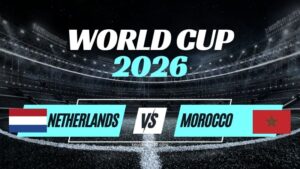Kèo Hà Lan vs Morocco – Nhận Định Vòng 1/32 World Cup 2026