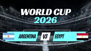 Kèo Argentina vs Ai Cập – Nhận Định Vòng 1/8 World Cup 2026