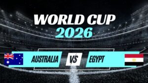 Kèo Úc vs Ai Cập – Nhận Định Vòng 1/32 World Cup 2026
