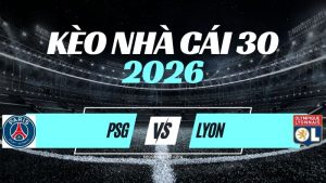 Kèo PSG vs Lyon – Nhận Định Ligue 1